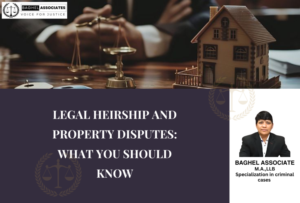 Legal heirship and property disputes guide by Advocate Sanju Baghel, Baghel Associates, Indore